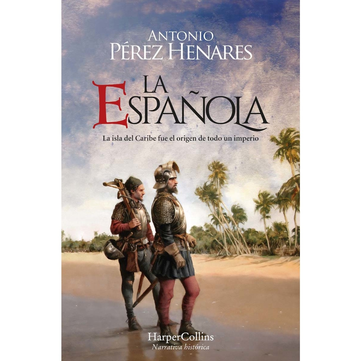 Imagem 0 de La Española: La isla del Caribe fue el origen de todo un imperio. (Bolso) (Capa mole)