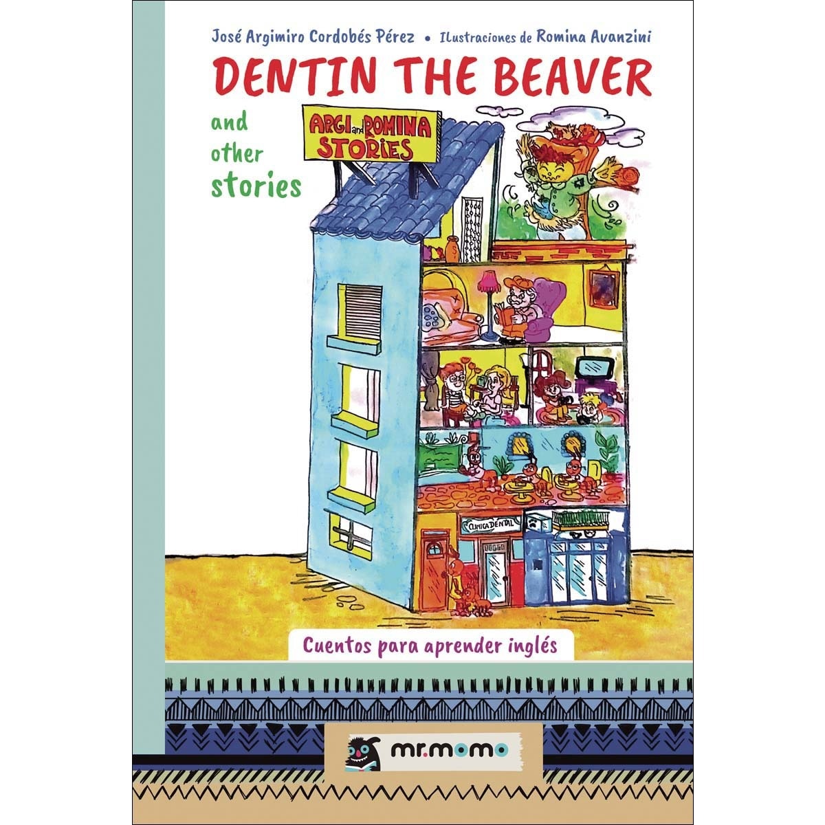Dentin the beaver and other stories (Capa mole) 1