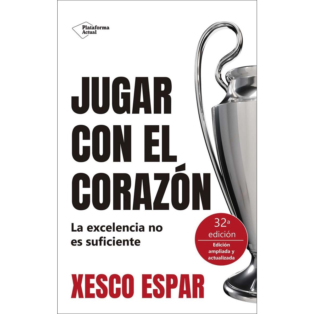 Imagem 0 de Jugar con el corazón: La excelencia no es suficiente (Capa mole com abas)
