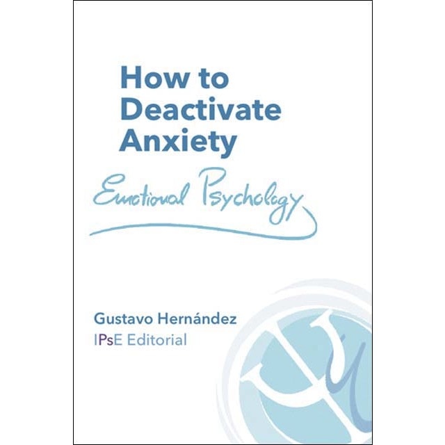 HOW TO DEACTIVATE ANXIETY: EMOTIONAL PSYCHOLOGY (Capa mole) 1