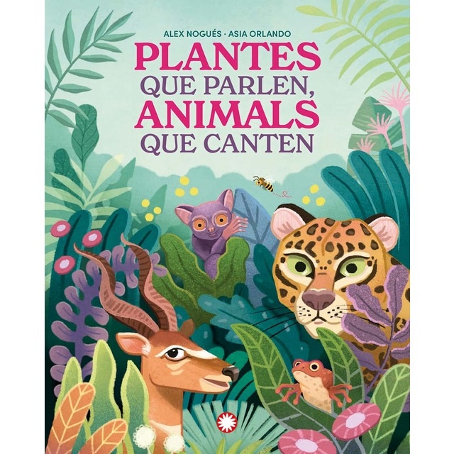 Imagem 0 de Plantes que parlen, animals que canten (Capa dura)