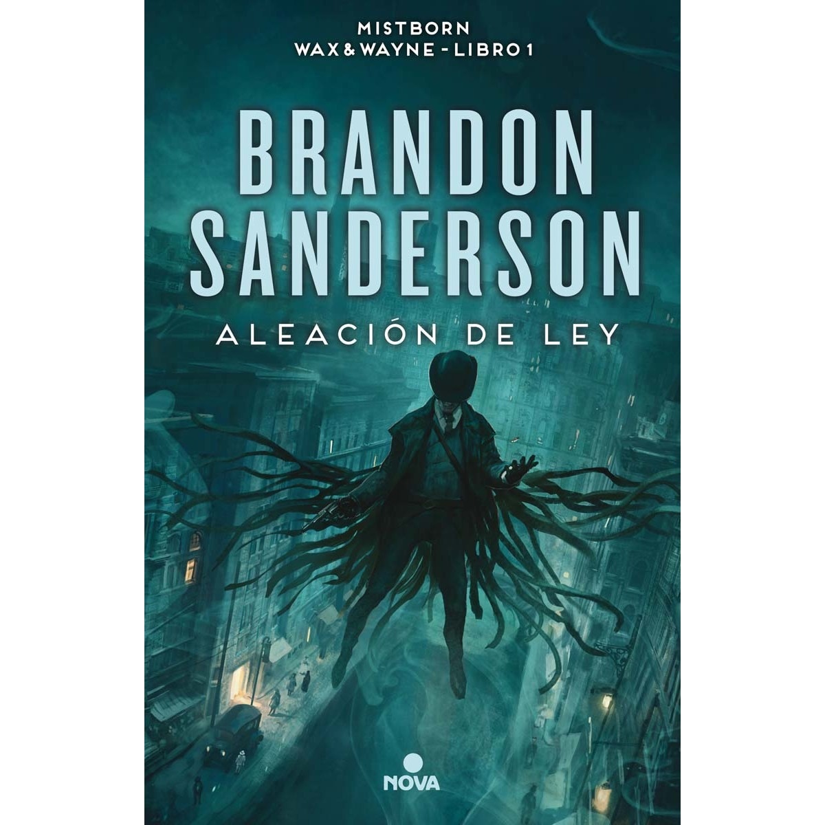 Aleación de ley (Wax & Wayne 1): Una novela de Mistborn  (Tapa dura) 1
