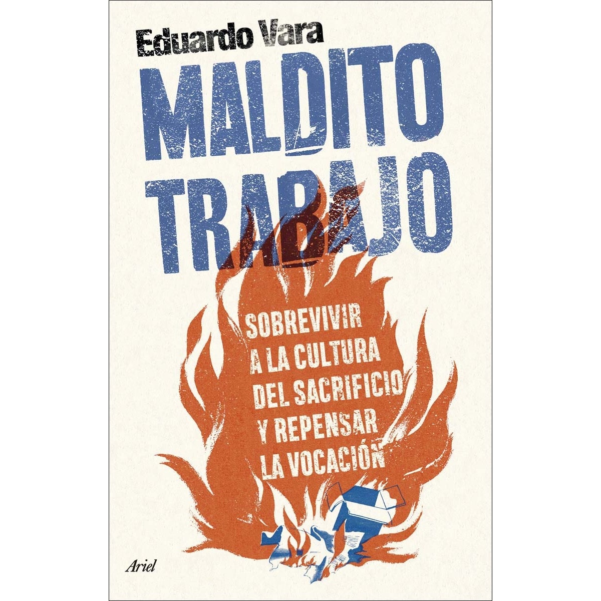 Imagem 0 de Maldito trabajo: Sobrevivir a la cultura del sacrificio y repensar la vocación (Capa mole com abas)