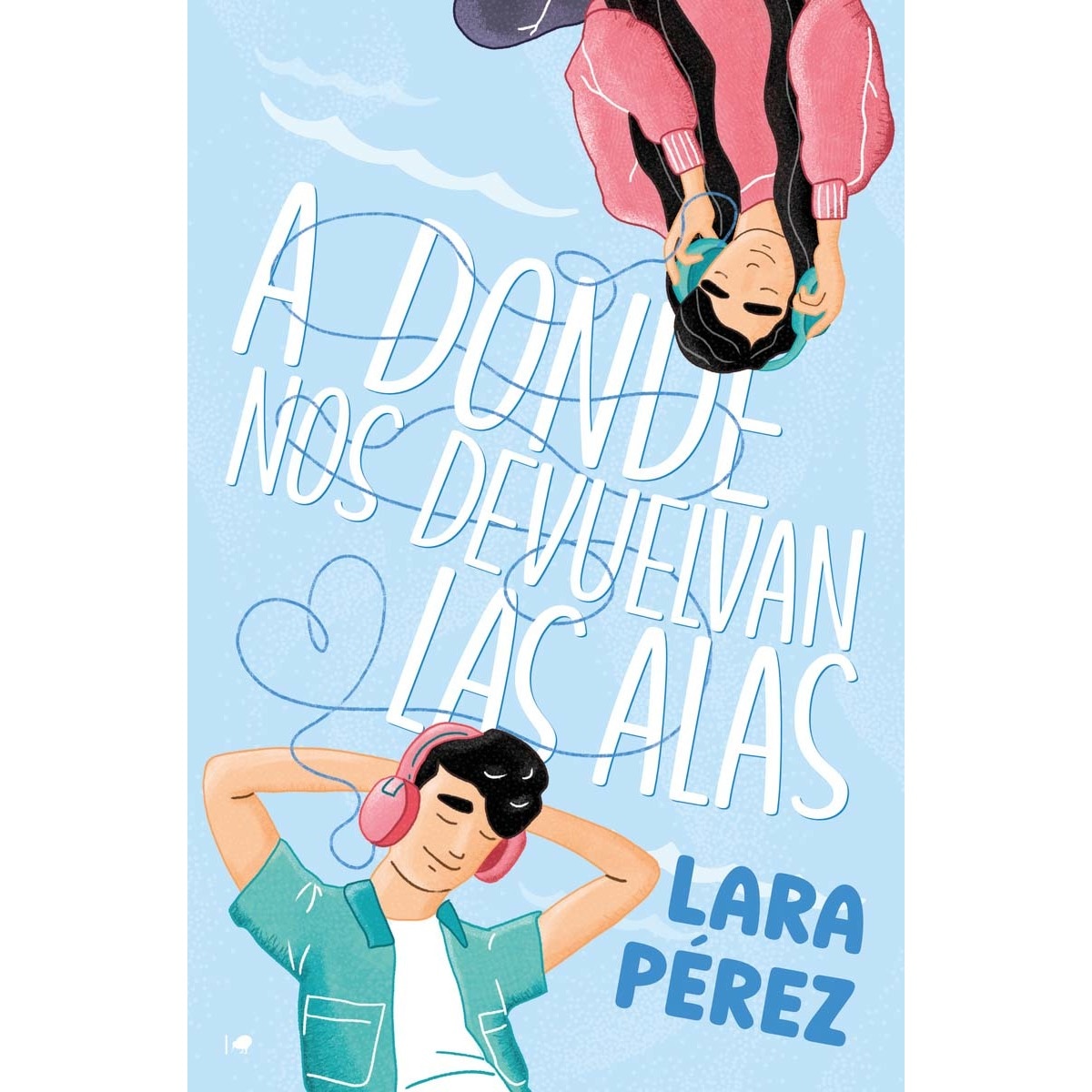 Imagem 0 de A donde nos devuelvan las alas (Capa mole com abas)