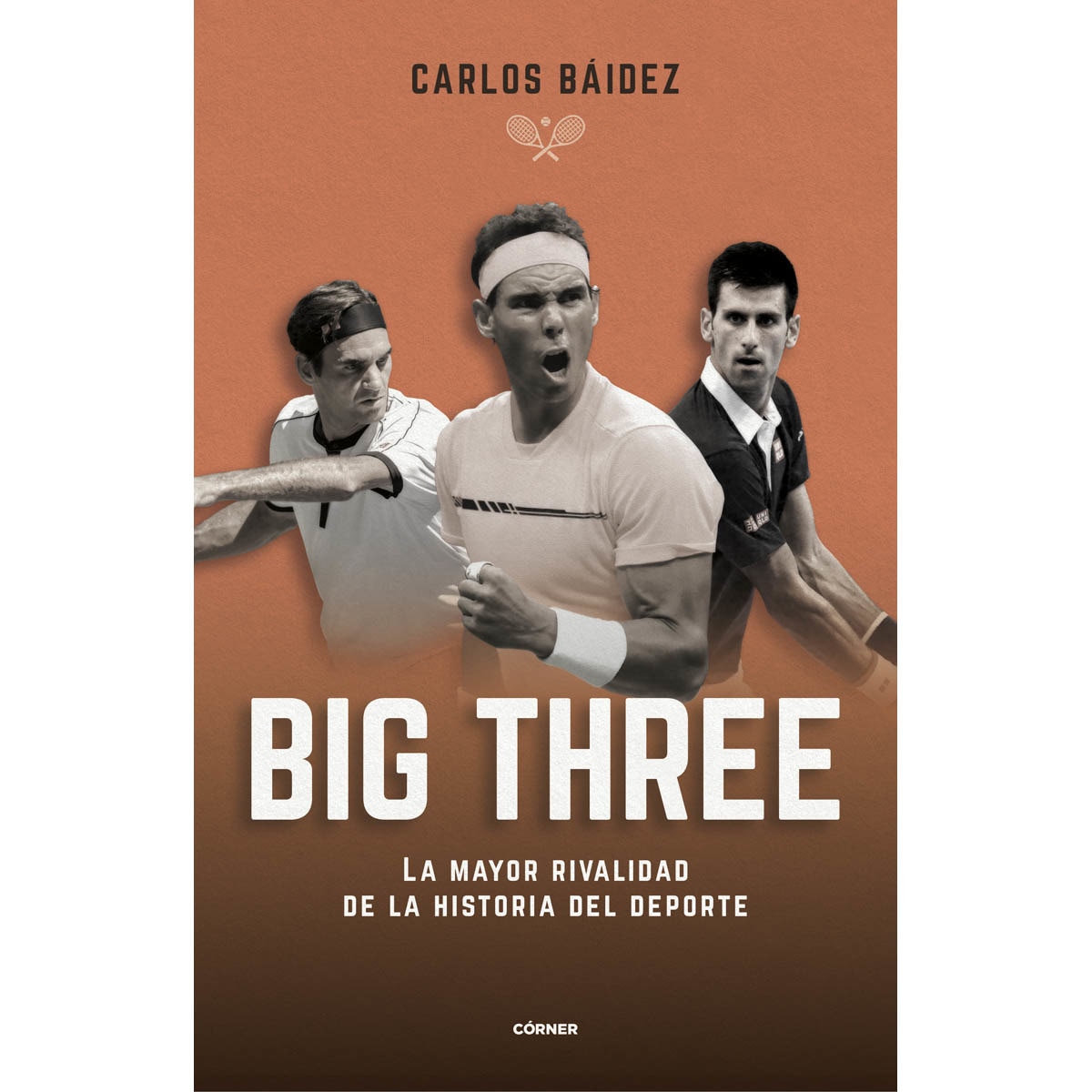 Big three. La mayor rivalidad de la historia del deporte (Capa mole com abas) 1