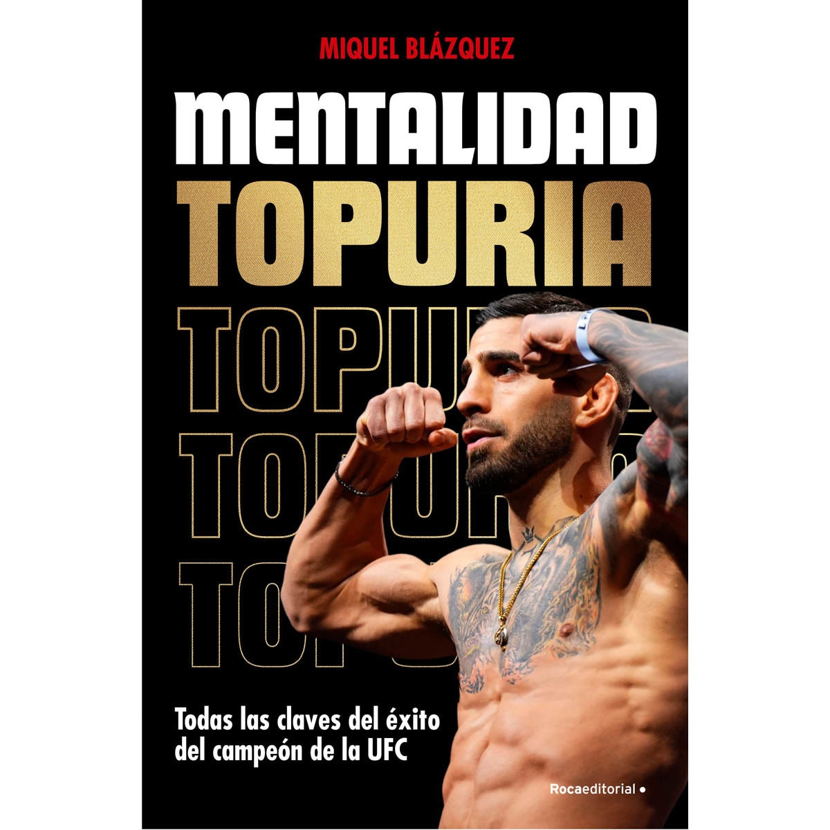 Mentalidad Topuria: Todas las claves del éxito del campeón de la UFC (Capa mole) 1