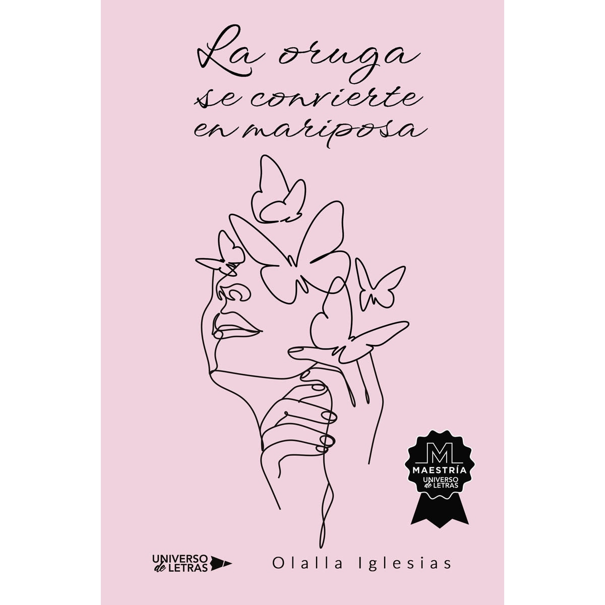 La oruga se convierte en mariposa (Capa mole) 1