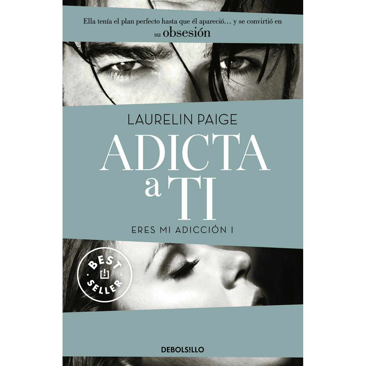 Adicta a ti (Eres mi adicción 1) (Bolso) (Capa mole) 1