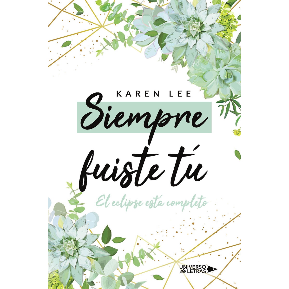 Siempre fuiste tú (Capa mole) 1