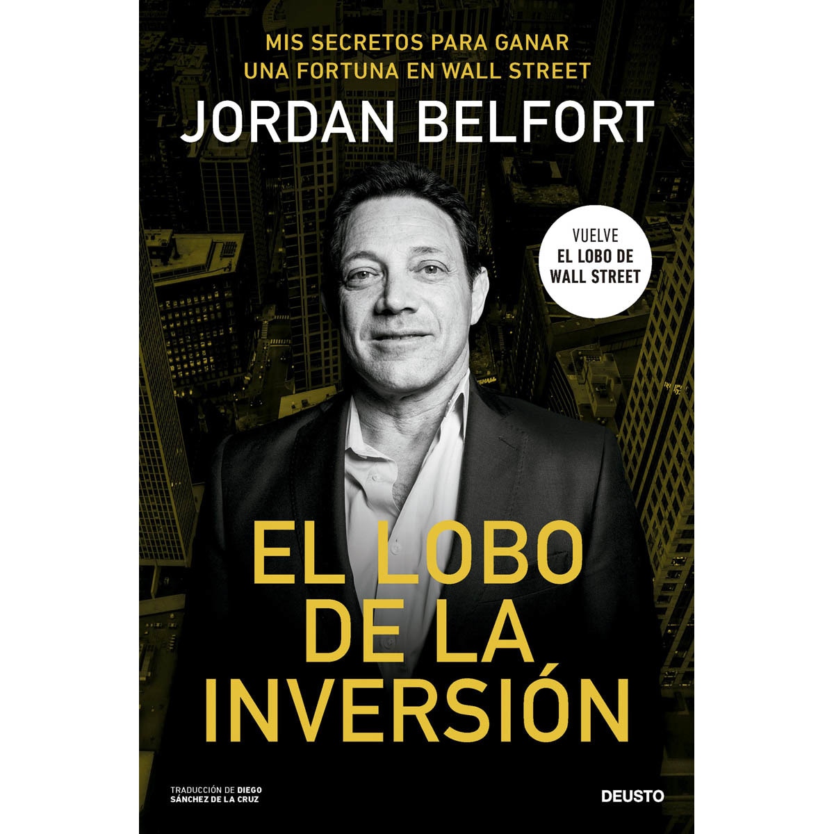 El lobo de la inversión: Mis secretos para ganar una fortuna en Wall Street (Capa mole com abas) 1