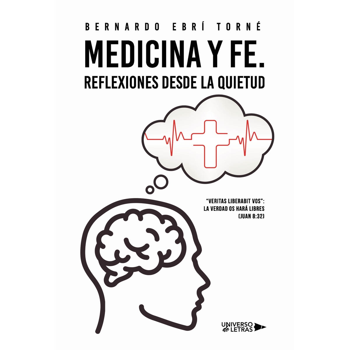 Medicina y Fe. Reflexiones desde la quietud (Capa mole) 1