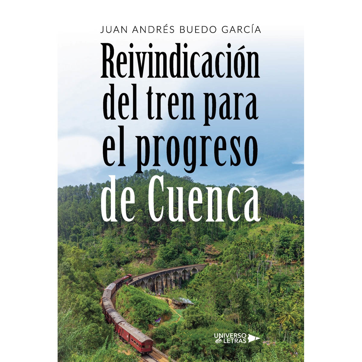 Reivindicación del tren para el progreso de Cuenca (Capa mole) 1