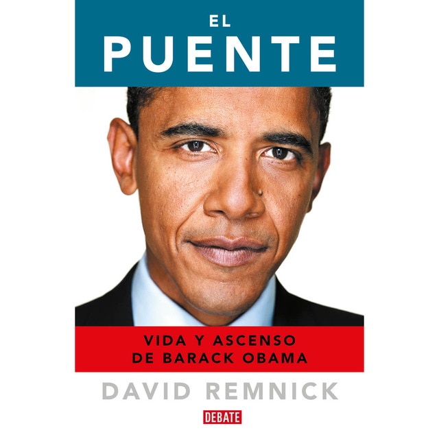 Imagen 0 de El Puente: Vida Y Ascenso De Barack Obama