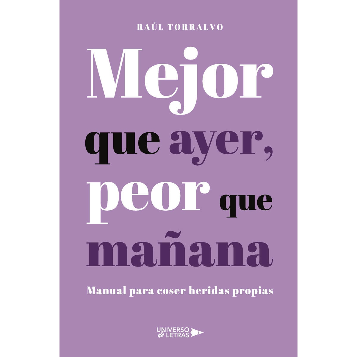 Mejor que ayer, peor que mañana (Capa mole) 1