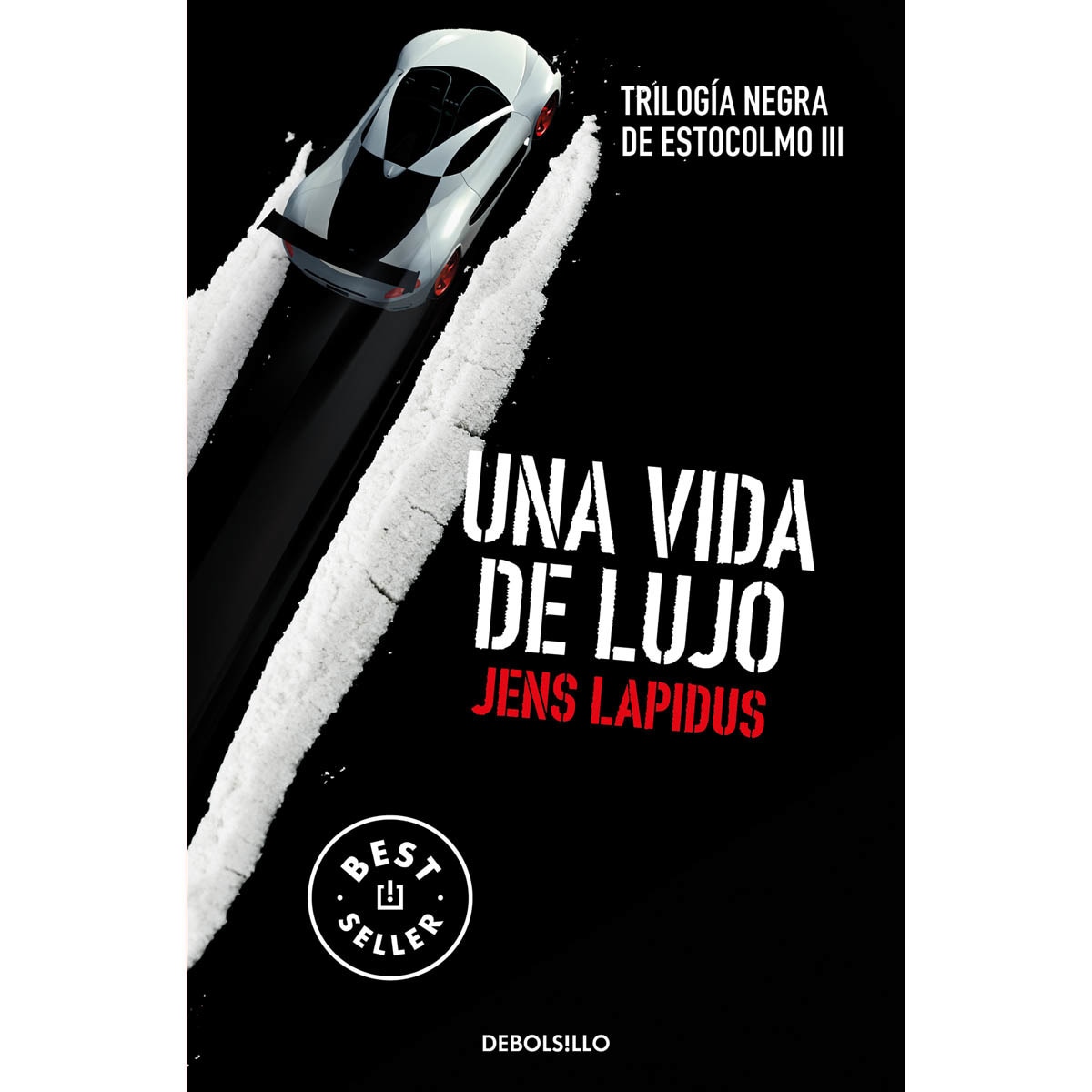 Una vida de lujo (Trilogía negra de Estocolmo 3) (Capa mole) 1