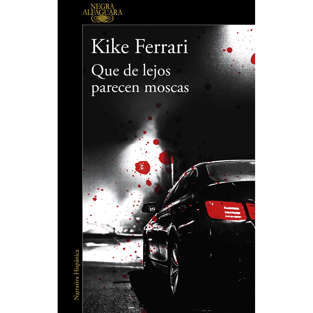 Que de lejos parecen moscas(Tapa blanda) 1