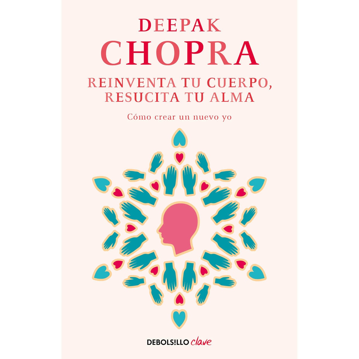 Imagen 0 de Reinventa tu cuerpo, resucita tu alma: Cómo crear un nuevo yo (Bolsillo) (Tapa blanda)