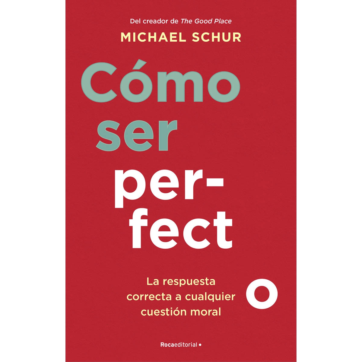 Imagem 0 de Cómo ser perfecto: La respuesta correcta a cualquier cuestión moral (Capa mole com abas)