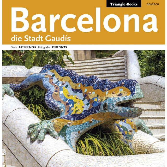 Imagen 0 de Barcelona, die Stadt Gaudís: Die stadt gaudís  (Tapa blanda con solapas)