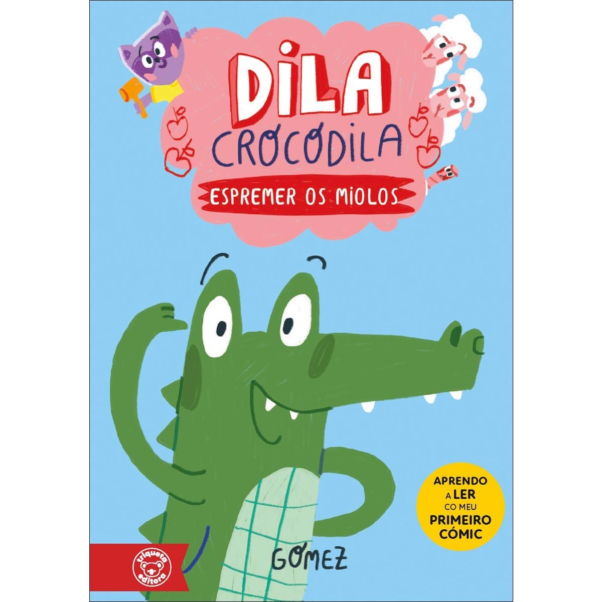DILA CROCODILA. ESPREMER OS MIOLOS (Capa mole) 1