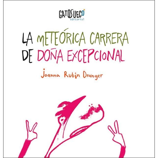 Imagen 0 de La meteórica carrera de Doña Excepcional