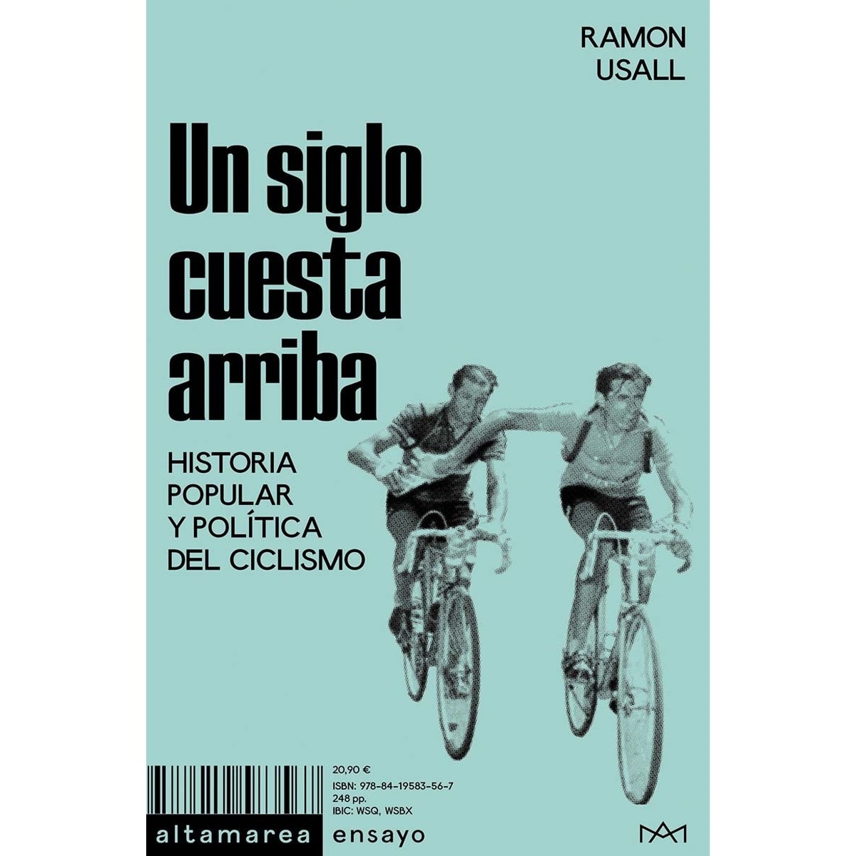 Imagem 0 de Un siglo cuesta arriba: Historia popular y política del ciclismo (Capa mole)