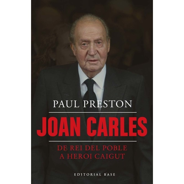 Imagen 0 de Joan Carles I. De rei del poble a heroi caigut  (Tapa blanda con solapas)