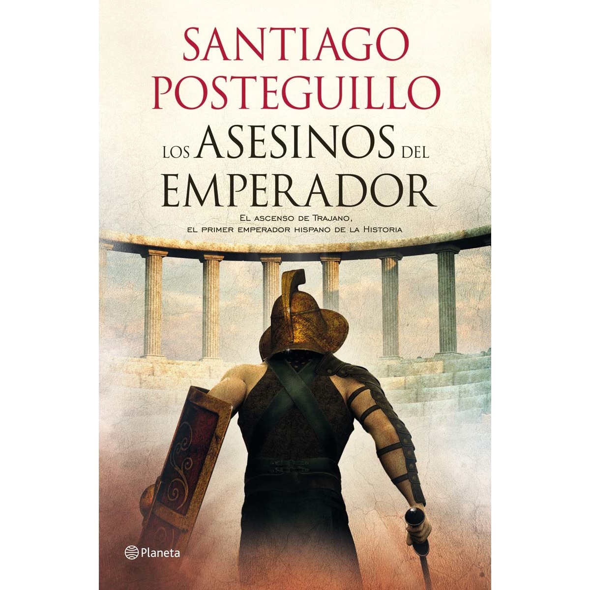 Imagen 0 de Los asesinos del emperador: El ascenso de Trajano, el primer emperador hispano de la Historia  (Tapa dura)
