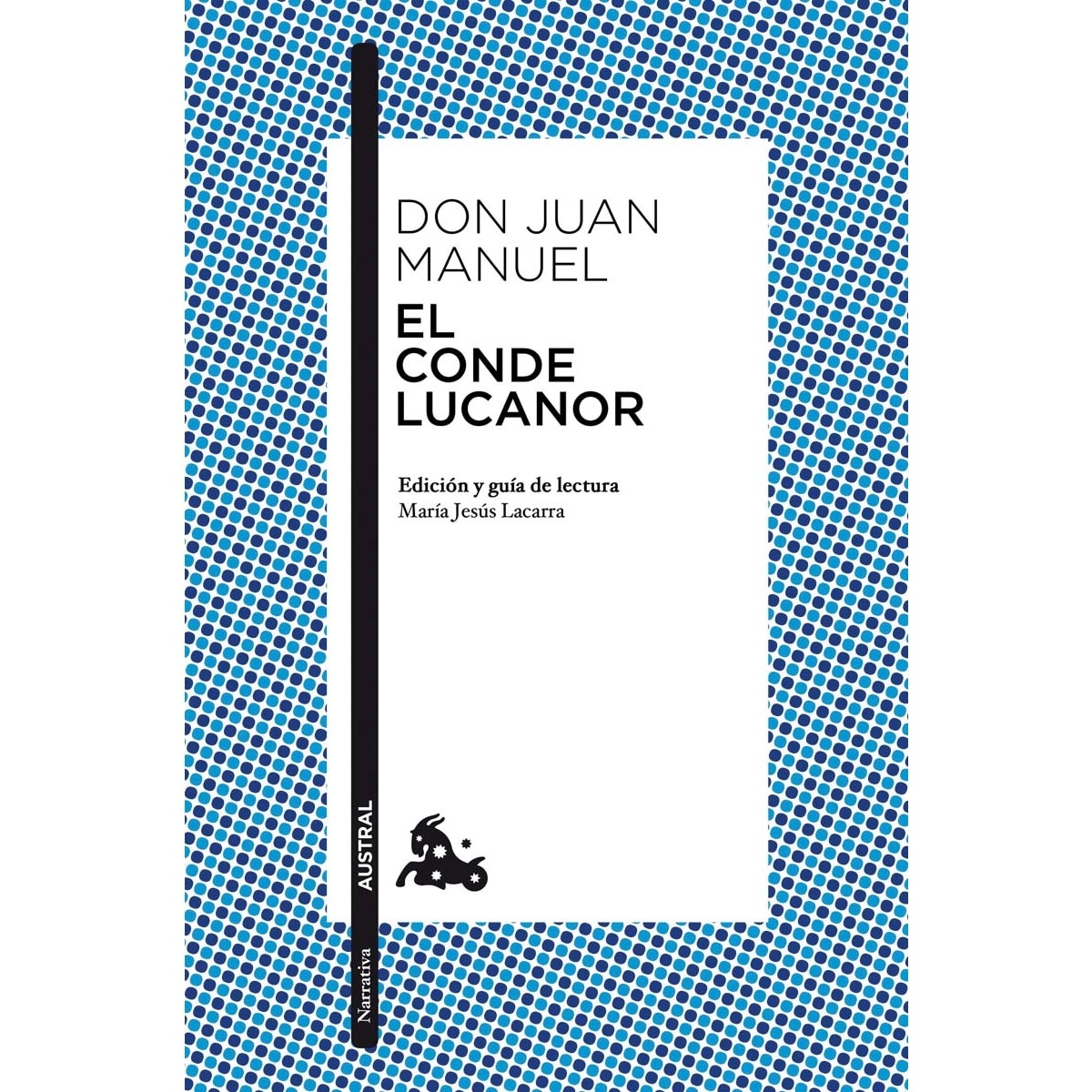 Imagen 0 de El Conde Lucanor: Edición y guía de lectura de María Jesús Lacarra  (Bolsillo) (Tapa blanda)