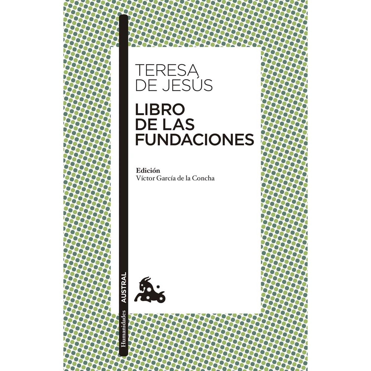 Libro de las Fundaciones: Edición a cargo de Víctor García de la Concha (Bolso) (Capa mole) 1