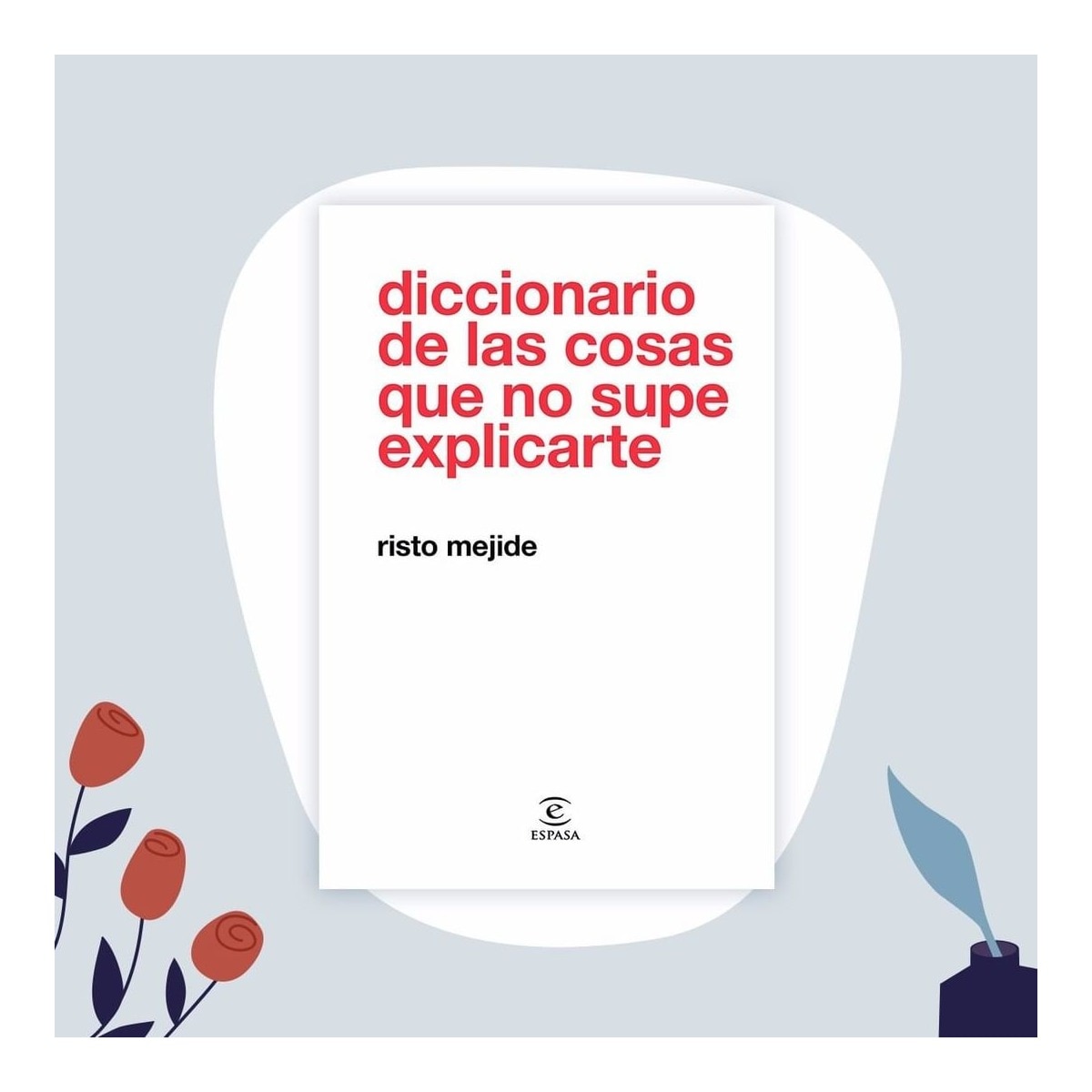 Diccionario de las cosas que no supe explicarte (Tapa dura) 3