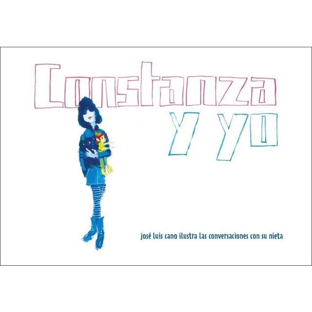 Imagem 0 de Constanza y yo: josé luis cano ilustra las conversaciones con su nieta