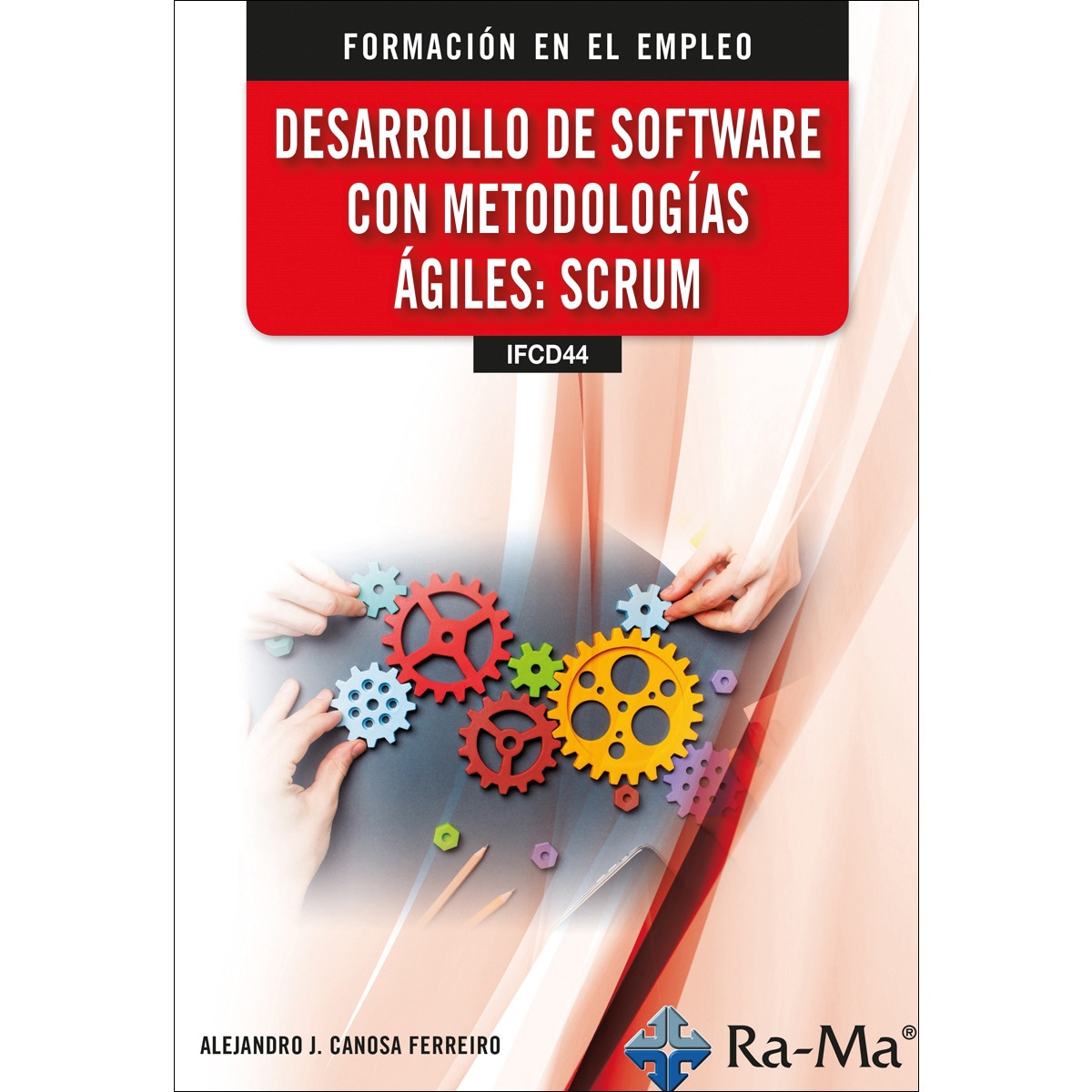 Imagem 0 de (IFCD44) Desarrollo de software con metodologías ágiles: SCRUM (Capa mole)