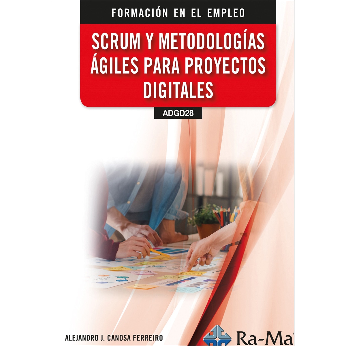 Imagem 0 de (ADGD28) SCRUM y metodologías agiles para proyectos digitales (Capa mole)