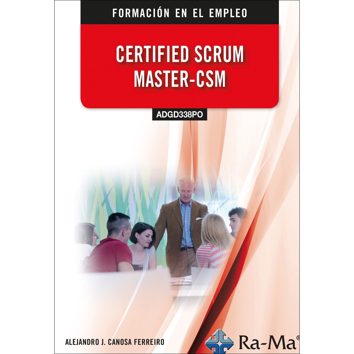Imagem 0 de (ADGD338PO) CERTIFIED SCRUM MASTER-CSM (Capa mole)