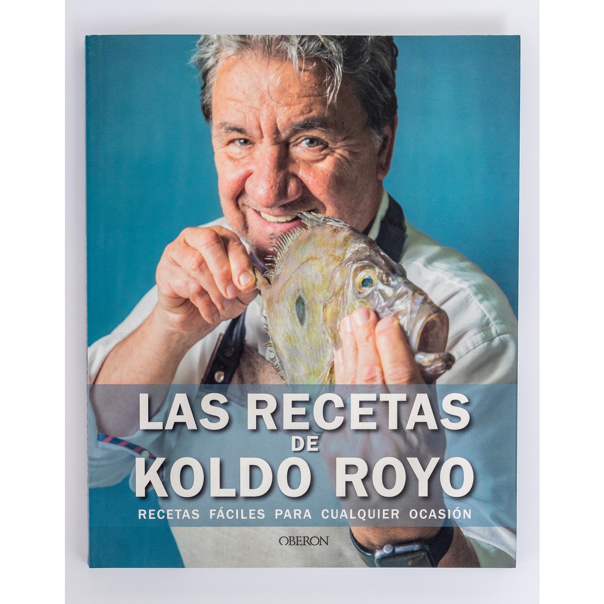 Las recetas de Koldo Royo: Recetas fáciles para cualquier ocasión  (Tapa blanda con solapas) 5