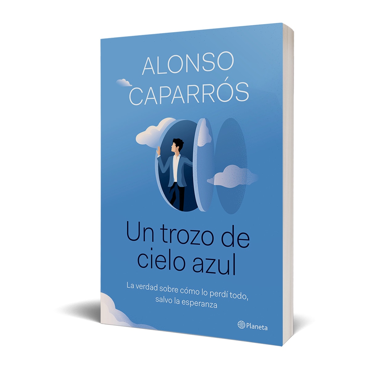 Un trozo de cielo azul: La verdad sobre cómo lo perdí todo, salvo la esperanza (Tapa blanda con solapas) 3