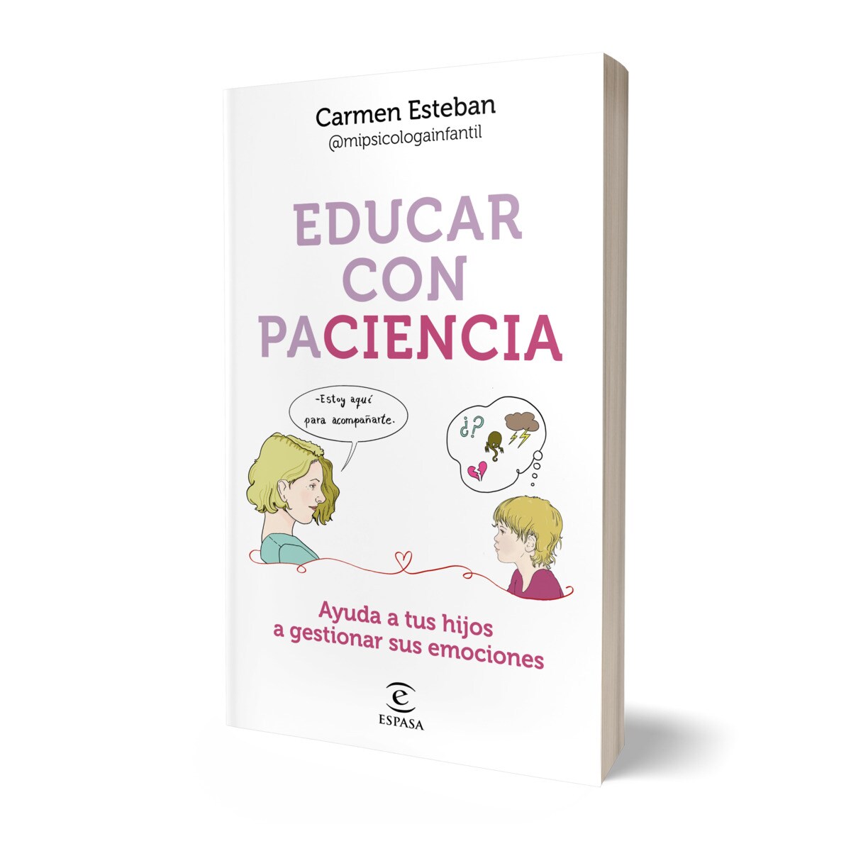 Educar con paciencia: Ayuda a tu hijo a gestionar sus emociones (Capa mole com abas) 3