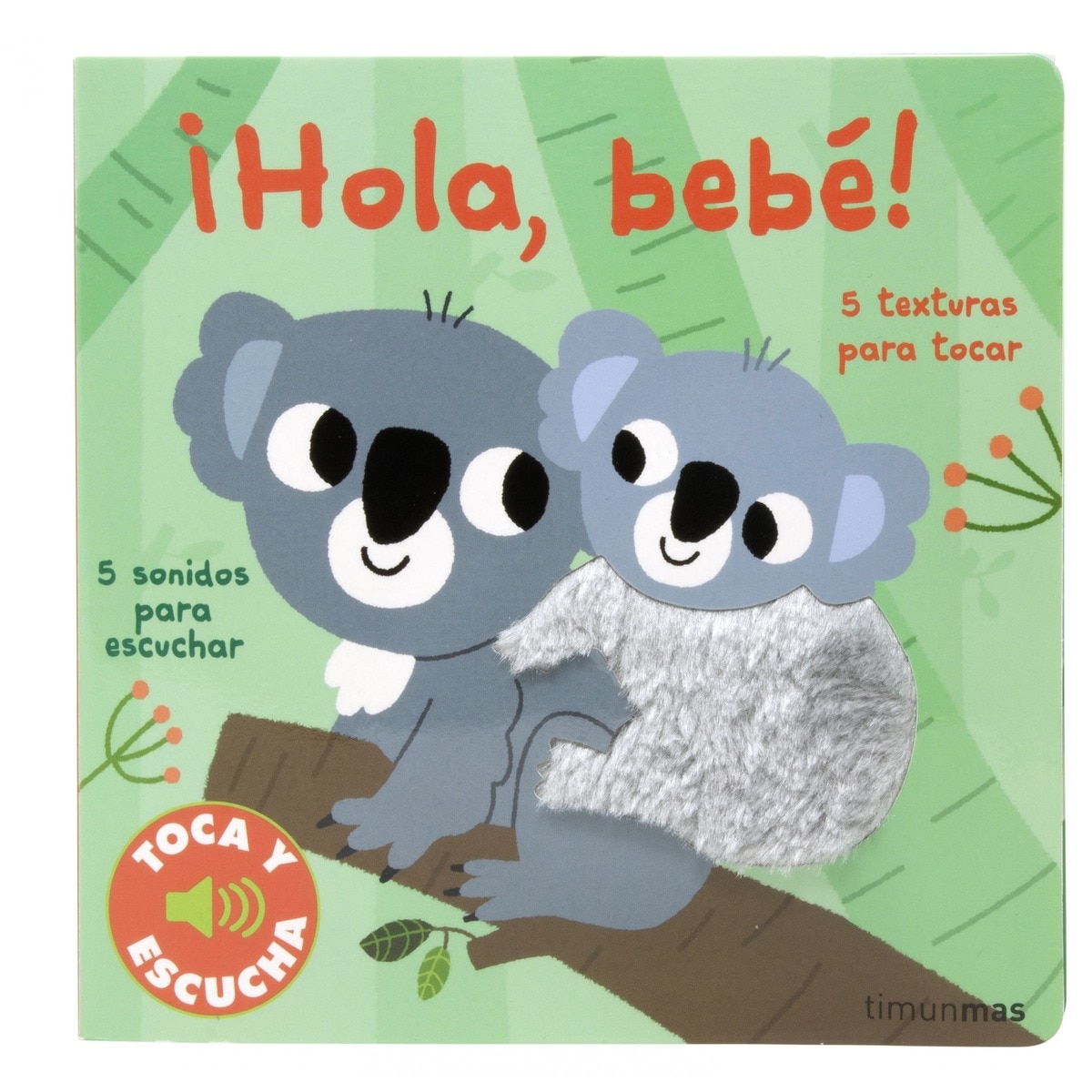 ¡hola, bebé! toca y escucha (Tapa dura) 3