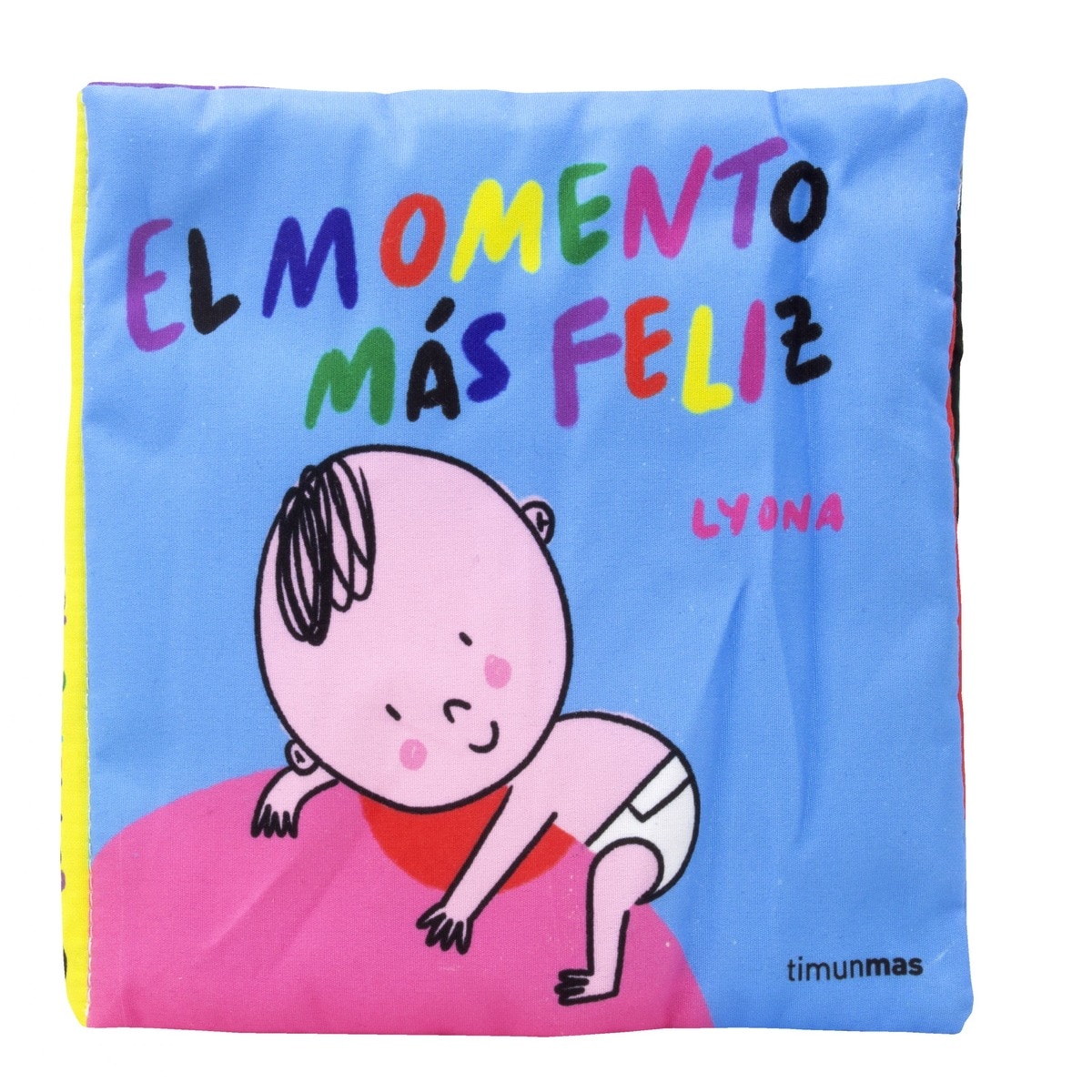El momento más feliz. Libro de tela 4