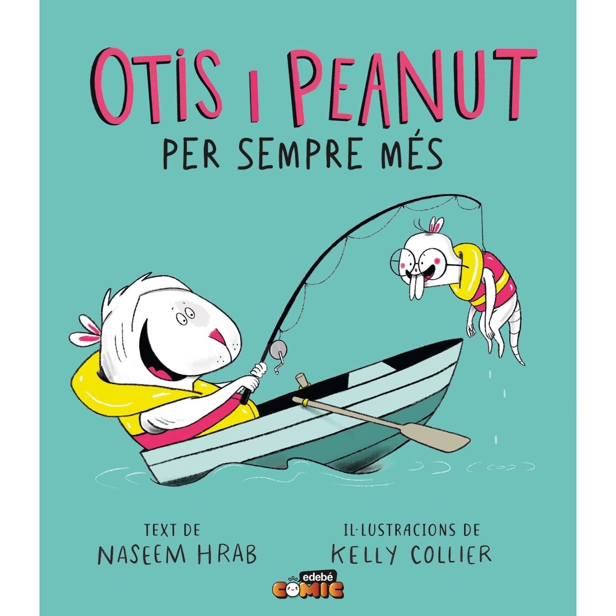 OTIS I PEANUT. PER SEMPRE MÉS (Capa dura) 1