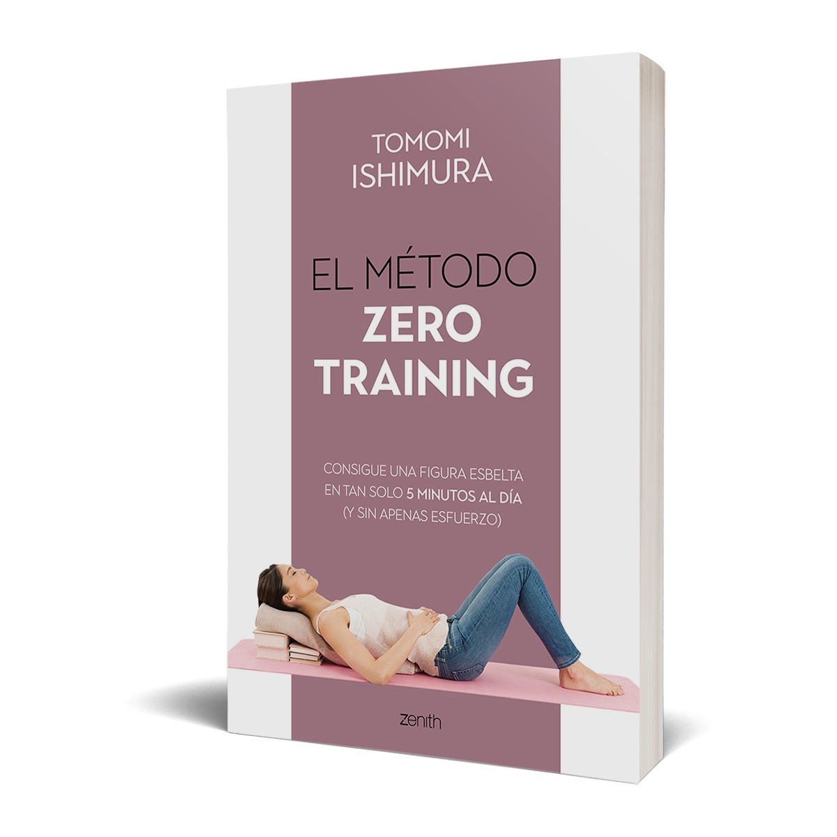 El método Zero Training: Consigue una figura esbelta en tan solo 5 minutos al día (y sin apenas esfuerzo) (Capa mole com abas) 2