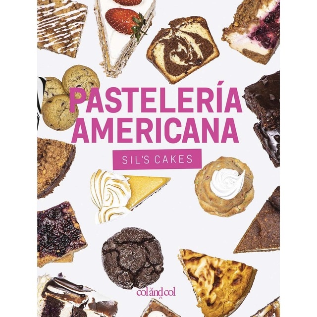 Imagen 0 de Pastelería americana. Sil's cakes: Desde los brownies hasta las cheesecakes, más de 90 recetas con todo el sabor made in USA  (Tapa dura)