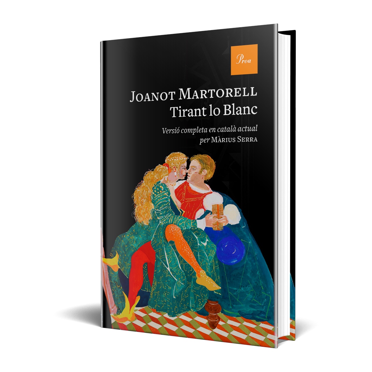Tirant lo Blanc: Versió completa al català modern per Màrius Serra (Tapa dura) 2
