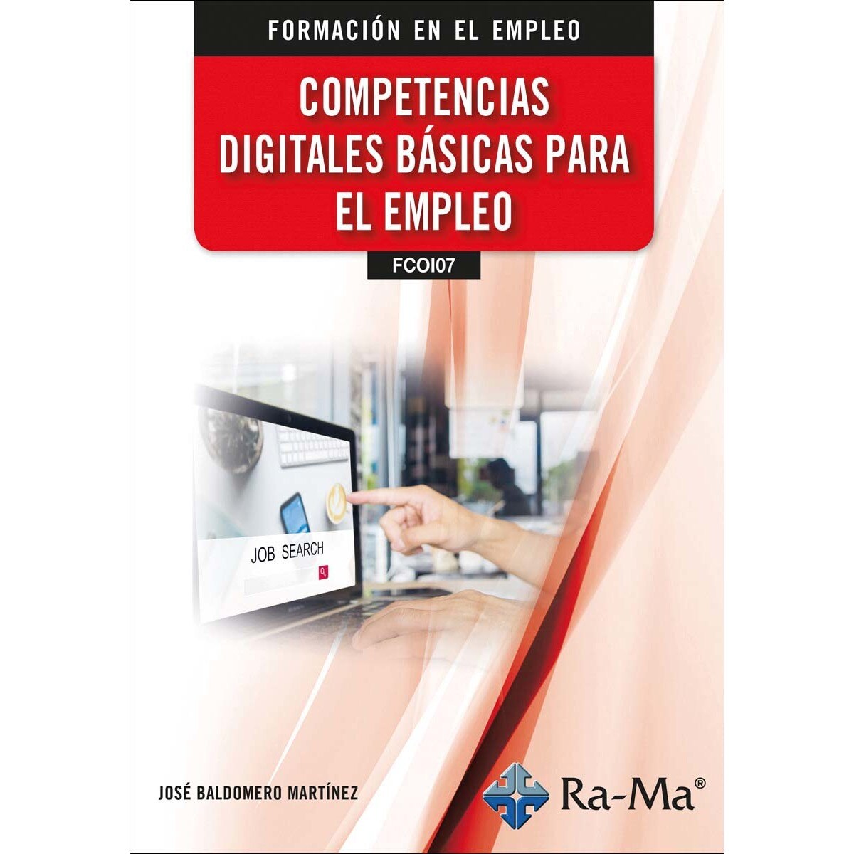 Imagem 0 de (FCOI07) Competencias Digitales Básicas para el Empleo (Capa mole)