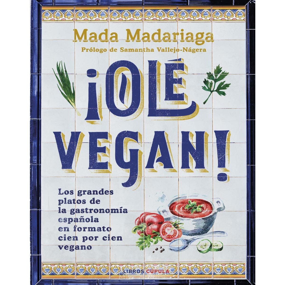 ¡Olé vegan! (Capa mole com abas) 1