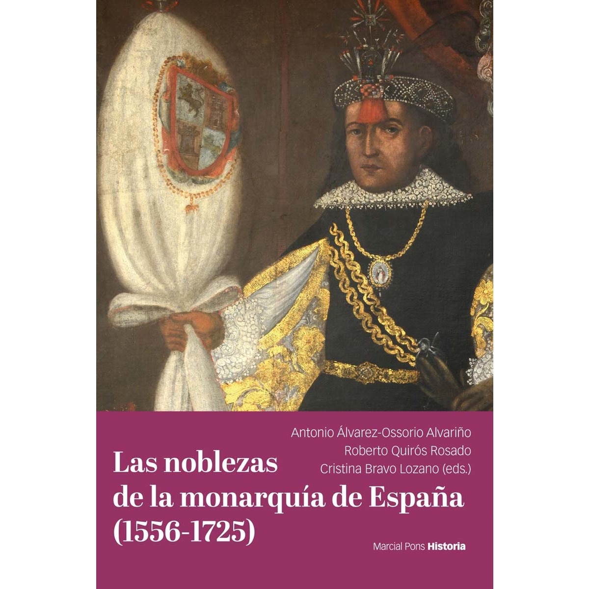 Imagem 0 de Las noblezas de la monarquía de España (1556-1725) (Capa mole com abas)