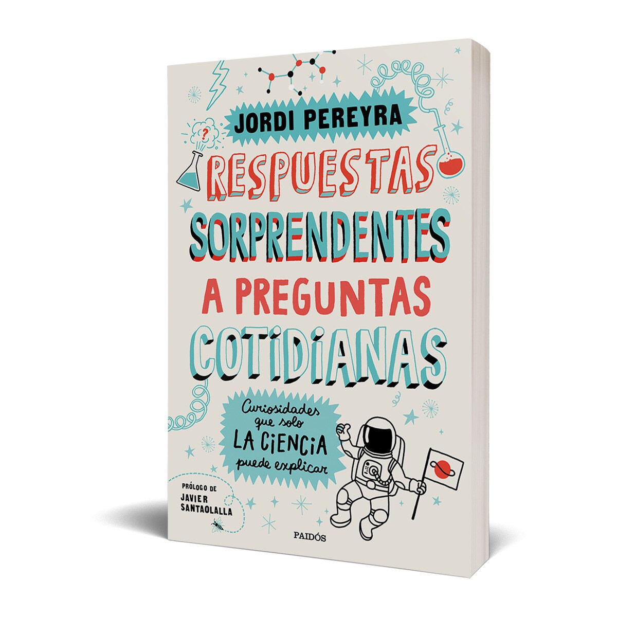 Respuestas sorprendentes a preguntas cotidianas: Curiosidades que solo la ciencia puede explicar (Bolso) 3