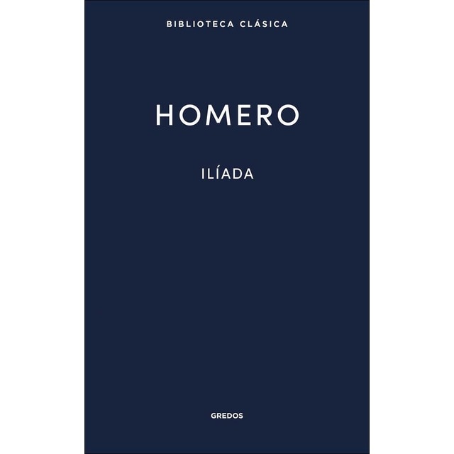 Imagen 0 de Ilíada. Homero  (Tapa dura)