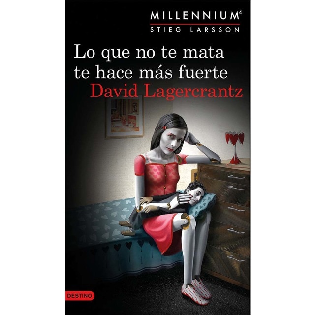 Imagen 0 de Lo que no te mata te hace más fuerte (Serie Millennium 4)  (Tapa blanda)